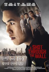 فیلم شلیکی از میانه دیوار A Shot Through the Wall 2021 با دوبله فارسی