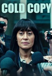 فیلم گزارش غیرمنتظره Cold Copy 2023
