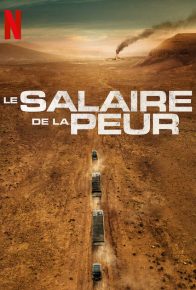 فیلم ‫مزد ترس The Wages of Fear 2024