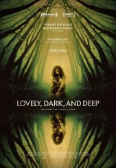 فیلم دوست داشتنی، تاریک و عمیق Lovely, Dark, and Deep 2023