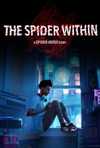 فیلم عنکبوتِ درون : داستانی از دنیای عنکبوتی The Spider Within: A Spider-Verse Story 2023