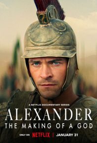 سریال اسکندر: خلق یک خدا Alexander: The Making of a God 2024