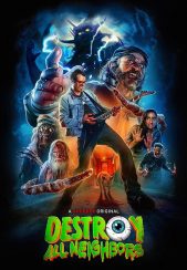 فیلم همه همسایه ها را نابود کن Destroy All Neighbors 2024