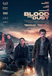 فیلم خون در ازای خاک Blood for Dust 2023