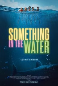 فیلم موجودی در آب Something in the Water 2024