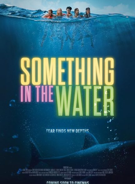 فیلم موجودی در آب Something in the Water 2024