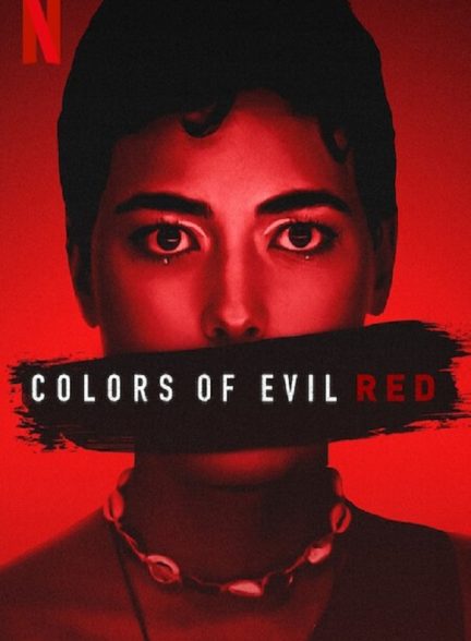 فیلم رنگ های شیطان: قرمز Colors of Evil: Red 2024