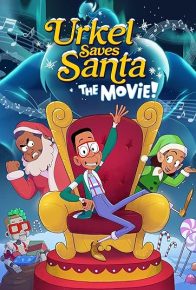 انیمیشن اورکل بابانوئل را نجات می دهد Urkel Saves Santa: The Movie! 2023