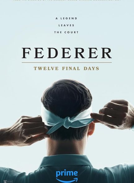 فیلم فدرر: دوازده روز پایانی Federer: Twelve Final Days 2024