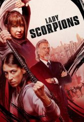 فیلم بانوان عقرب Lady Scorpions 2024