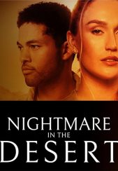 فیلم کابوس در بیابان Nightmare in the Desert 2024