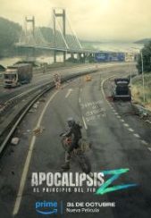 فیلم آخر الزمان زد: آغاز پایان Apocalypse Z: El principio del fin 2024
