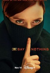 مینی سریال Say Nothing
