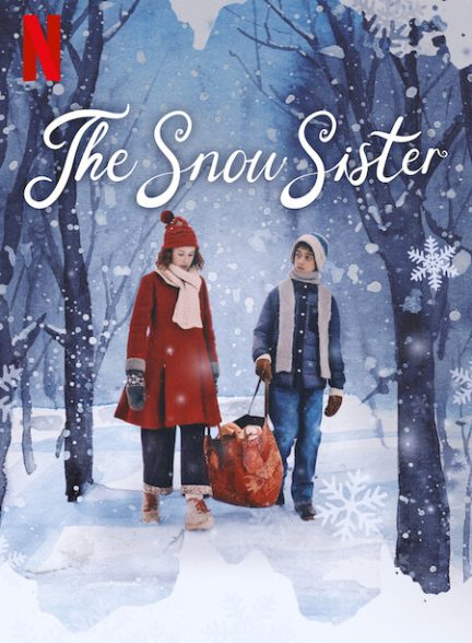 فیلم خواهر برفی The Snow Sister 2024