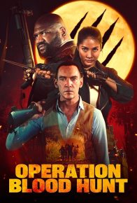 فیلم عملیات شکار خون Operation Blood Hunt 2024