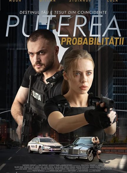 فیلم قدرت احتمالات Puterea Probabilitatii 2023
