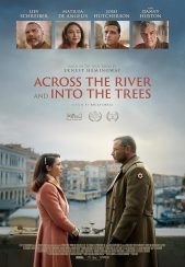 فیلم آن سوی رودخانه و در میان درختان Across the River and Into the Trees 2022